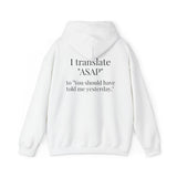 Fluent in Legalese “ASAP” Quote Hoodie
