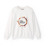The Survivalist Coffee Ring Crewneck Sweatshirt