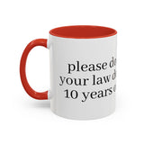 “Don’t Confuse Your Degree With My Years of Experience” Coffee Mug