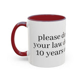 “Don’t Confuse Your Degree With My Years of Experience” Coffee Mug