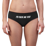 I'd F**k Me Too Women's Briefs