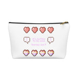 it's better to be nice Accessory Pouch w T-bottom - Lustue