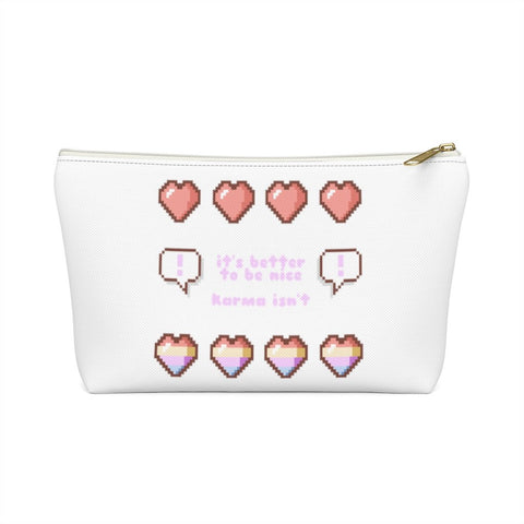 it's better to be nice Accessory Pouch w T-bottom - Lustue