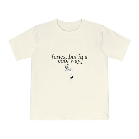 cries but in a cool way Unisex Classic Jersey T-shirt