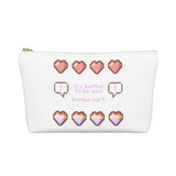 it's better to be nice Accessory Pouch w T-bottom - Lustue