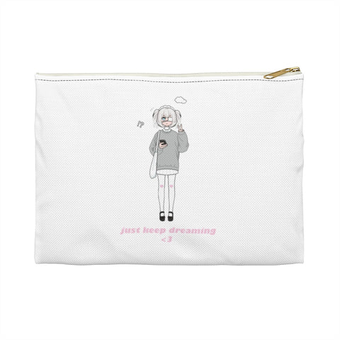 just keep dreaming Accessory Pouch