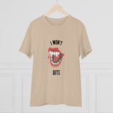 I won't bite Organic Unisex T-shirt