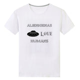 Alienígenas Love Humans. Unisex Front Print T-shirt