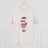 I won't bite Organic Unisex T-shirt