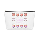 it's better to be nice Accessory Pouch w T-bottom - Lustue