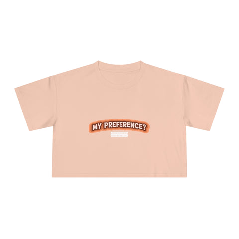 MY PREFERENCE Women's Crop Tee