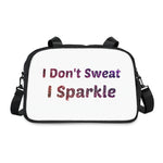 I don't sweat I sparkle Fitness Handbag