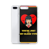 You're Just Not My Blood Type iPhone Case