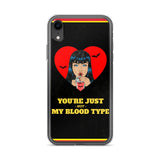 You're Just Not My Blood Type iPhone Case