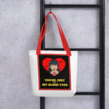 You're Just Not My Blood Tote bag