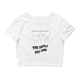 THE TRUTH IS OUT THERE Women’s Crop Tee