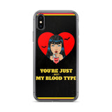 You're Just Not My Blood Type iPhone Case