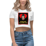 You're Just Not My Blood Type Women's Crop Top