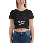 THE TRUTH IS OUT THERE Women’s Crop Tee