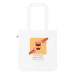 start with coffee Organic fashion tote bag