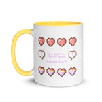 it's better to be nice Mug with Color Inside